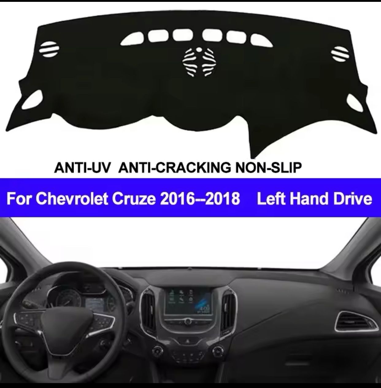 Couverture Tableau de Bord Chevrolet cruz 2017~2019 - Protection Anti-UV